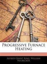 Progressive Furnace Heating,1145804039,9781145804036