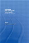 Internationalized State-Building after Violent Conflict: Bosnia Ten Years after Dayton Bosnia Ten Years After Dayton,0415420806,9780415420808