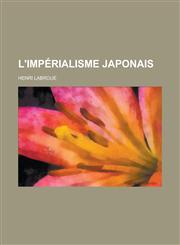 L'Imperialisme Japonais,1154748855,9781154748857