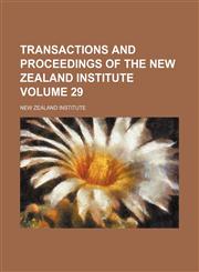 Transactions and proceedings of the New Zealand Institute Volume 29,1153189216,9781153189217