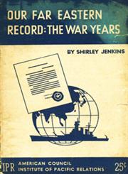 Our Far Eastern Record The War Years Vol. 3