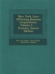 New York Laws Affecting Business Corporations, Volume 2... - Primary Source Edition,1295124424,9781295124428