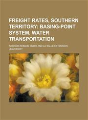 Freight Rates, Southern Territory,021777721X,9780217777216