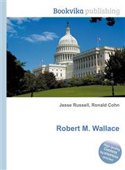 Robert M. Wallace,5512382195,9785512382196