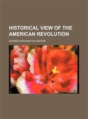 Historical View of the American Revolution,1150066857,9781150066856
