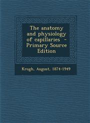 Anatomy and Physiology of Capillaries,1287648002,9781287648000