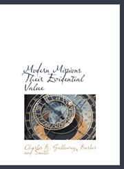 Modern Missions Their Evidential Value,1140438824,9781140438823