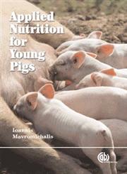 Applied Nutrition for Young Pigs,1845930673,9781845930677