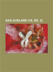Das Ausland (18, No. 2 ),1236268024,9781236268020