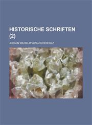 Historische Schriften (2),1235194612,9781235194610