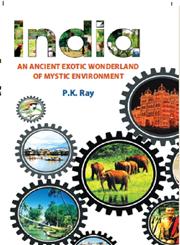 India an Ancient Exotic Wonderland of Mystic Environment,9351280063,9789351280064