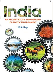 India an Ancient Exotic Wonderland of Mystic Environment,9351280063,9789351280064