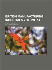 British manufacturing industries Volume 14,1130984931,9781130984934