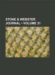 Stone & Webster Journal (Volume 31),1154270505,9781154270501