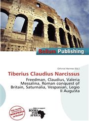 Tiberius Claudius Narcissus,6200715009,9786200715005