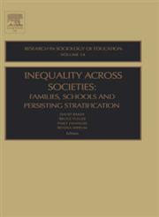 Inequality Across Societies Families, Schools and Persisting Stratification,0762310618,9780762310616