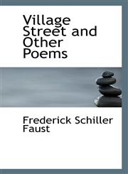 Village Street and Other Poems,1117618757,9781117618753