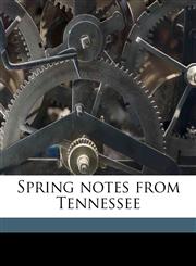 Spring notes from Tennessee,1177710196,9781177710190