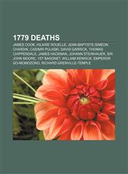 1779 deaths James Cook, Hilaire Rouelle, Jean-Baptiste-Siméon Chardin, Casimir Pulaski, David Garrick, Thomas Chippendale, James Hackman,1155920597,9781155920597