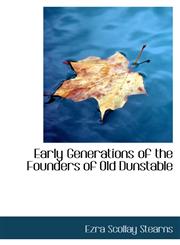 Early Generations of the Founders of Old Dunstable,1115197673,9781115197670