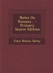 Notes On Romans... - Primary Source Edition,1295106493,9781295106493