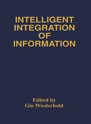 Intelligent Integration of Information A Special Double Issue of the Journal of Intelligent Information Sytems Volume 6, Numbers 2/3 May, 1996,0792397266,9780792397267