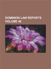 Dominion Law Reports Volume 46,1234087588,9781234087586