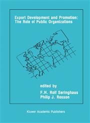 Export Development and Promotion The Role of Public Organizations,0792390903,9780792390909