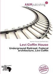 Levi Coffin House,6138045238,9786138045236