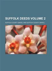Suffolk deeds Volume 2,1153423855,9781153423854