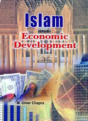 Islam and Economic Development A Strategy for Development with Justice and Stability,8174355642,9788174355645