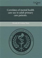 Correlates of mental health care use in adult primary care patients.,1243607165,9781243607164