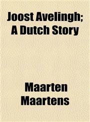 Joost Avelingh; A Dutch Story,1152354469,9781152354463