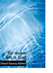 Our modern debt to Israel,1115081438,9781115081436