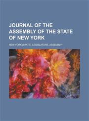 Journal of the Assembly of the State of New York,1230187952,9781230187952