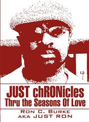 Just Chronicles Thru the Seasons of Love,146261292X,9781462612925
