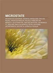 Microstate Microstate europene, Monaco, Swaziland, Vatican, Nauru, Profeția Papilor, Palatul Princiar din Monaco, Liechtenstein,1232206369,9781232206361