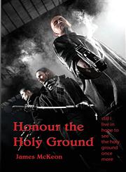 Honour the Holy Ground,162287627X,9781622876273