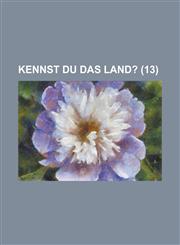 Kennst Du Das Land? (13 ),1234508125,9781234508128