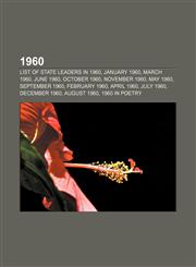 1960 List of state leaders in 1960, January 1960, March 1960, June 1960, October 1960, November 1960, May 1960, September 1960, February 1960,1157585213,9781157585213