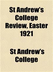 St Andrew's College Review, Easter 1921,1155038673,9781155038674