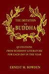The Imitation of Buddha Quotations from Buddhist Literature for Each Day in the Year Reprint London 1891 Edition,8120612477,9788120612471