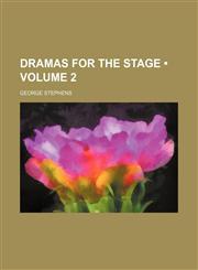 Dramas for the stage (Volume 2),1150063653,9781150063657