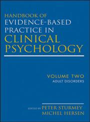 Handbook of Evidence-Based Practice in Clinical Psychology, Vol. 2 Adult Disorders,0470335467,9780470335468