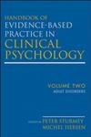 Handbook of Evidence-Based Practice in Clinical Psychology, Vol. 2 Adult Disorders,0470335467,9780470335468