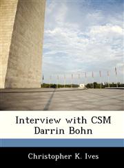 Interview with CSM Darrin Bohn,1288536011,9781288536016