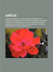 Ariège Ariège geography stubs, Arrondissements of Ariège, Buildings and structures in Ariège, Cantons of Ariège, Communes of Ariège,1156988306,9781156988305