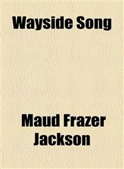 Wayside Song,1154521966,9781154521962