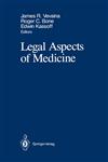 Legal Aspects of Medicine Including Cardiology, Pulmonary Medicine, and Critical Care Medicine,0387968318,9780387968315