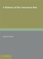 A History of the American Bar,1107668417,9781107668416